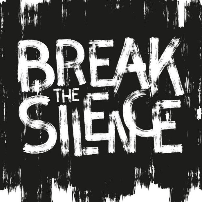 BREAK SILENCE